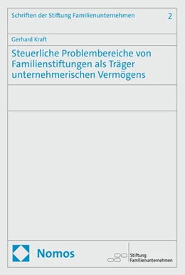 Abbildung von Kraft | Steuerliche Problembereiche von Familienstiftungen als Träger unternehmerischen Vermögens | 1. Auflage | 2024 | 2 | beck-shop.de