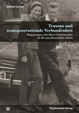 Abbildung von Cunea | Trauma und transgenerationale Verbundenheit | 1. Auflage | 2025 | beck-shop.de