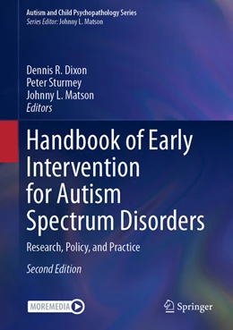 Abbildung von Dixon / Sturmey | Handbook of Early Intervention for Autism Spectrum Disorders | 2. Auflage | 2024 | beck-shop.de