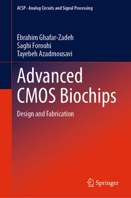 Abbildung von Ghafar-Zadeh / Forouhi | Advanced CMOS Biochips | 1. Auflage | 2024 | beck-shop.de