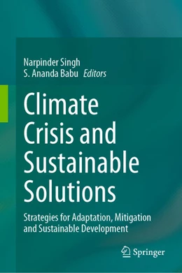 Abbildung von Singh / Babu | Climate Crisis and Sustainable Solutions | 1. Auflage | 2024 | beck-shop.de
