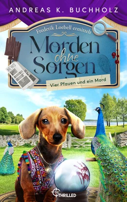 Abbildung von Buchholz | Morden ohne Sorgen - Vier Pfauen und ein Mord | 1. Auflage | 2025 | beck-shop.de