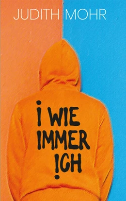 Abbildung von Mohr | I wie immer ich | 1. Auflage | 2025 | beck-shop.de