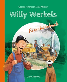 Abbildung von Johansson | Willy Werkels Eisenbahnbuch | 1. Auflage | 2025 | beck-shop.de
