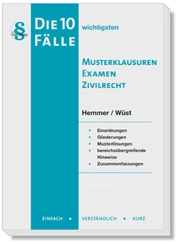 Abbildung von Hemmer / Wüst | Die 10 wichtigsten Fälle Musterklausuren Examen Zivilrecht | 11. Auflage | 2024 | beck-shop.de