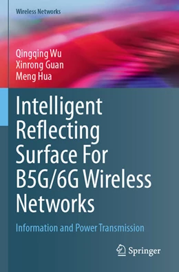 Abbildung von Wu / Hua | Intelligent Reflecting Surface For B5G/6G Wireless Networks | 1. Auflage | 2024 | beck-shop.de