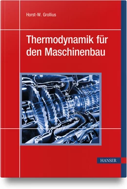 Abbildung von Grollius | Thermodynamik für den Maschinenbau | 1. Auflage | 2025 | beck-shop.de