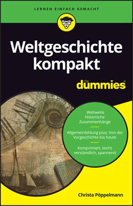 Abbildung von Pöppelmann | Weltgeschichte kompakt für Dummies | 1. Auflage | 2025 | beck-shop.de