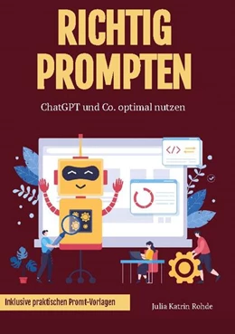Abbildung von Rohde | Richtig Prompten | 1. Auflage | 2024 | beck-shop.de