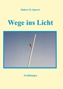 Abbildung von Spoerri | Wege ins Licht | 3. Auflage | 2024 | beck-shop.de