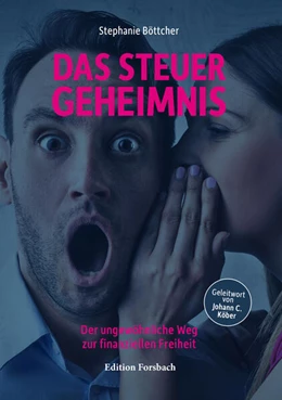 Abbildung von Böttcher | Das Steuergeheimnis | 2. Auflage | 2024 | beck-shop.de