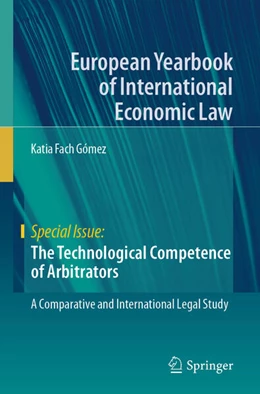 Abbildung von Fach Gómez | The Technological Competence of Arbitrators | 1. Auflage | 2024 | beck-shop.de