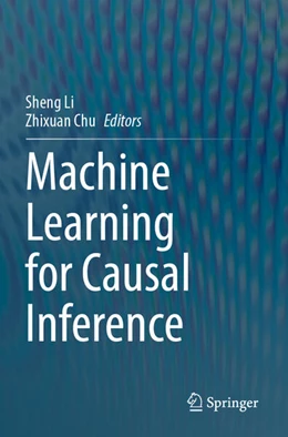 Abbildung von Li / Chu | Machine Learning for Causal Inference | 1. Auflage | 2024 | beck-shop.de