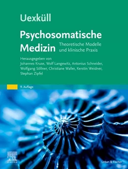 Abbildung von Kruse / Langewitz | Uexküll, Psychosomatische Medizin | 9. Auflage | 2025 | beck-shop.de