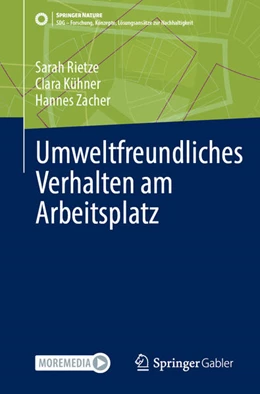 Abbildung von Rietze / Kühner | Umweltfreundliches Verhalten am Arbeitsplatz: Ökologisch nachhaltige Organisationen gestalten | 1. Auflage | 2025 | beck-shop.de