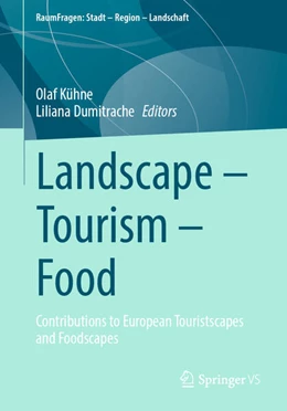 Abbildung von Kühne / Dumitrache | Landscape – Tourism – Food | 1. Auflage | 2025 | beck-shop.de