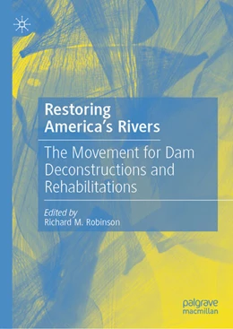 Abbildung von Robinson | Restoring America's Rivers | 1. Auflage | 2025 | beck-shop.de