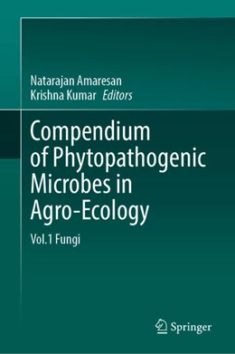 Abbildung von Amaresan / Kumar | Compendium of Phytopathogenic Microbes in Agro-Ecology  | 1. Auflage | 2025 | beck-shop.de