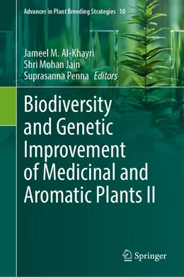 Abbildung von Al-Khayri / Jain | Biodiversity and Genetic Improvement of Medicinal and Aromatic Plants II | 1. Auflage | 2025 | 10 | beck-shop.de