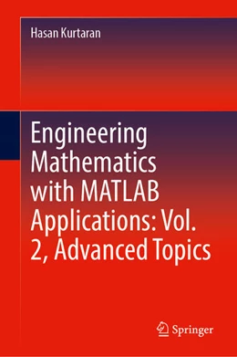 Abbildung von Kurtaran | Engineering Mathematics with MATLAB Applications: Vol. 2, Advanced Topics | 1. Auflage | 2025 | beck-shop.de