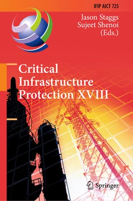 Abbildung von Staggs / Shenoi | Critical Infrastructure Protection XVIII | 1. Auflage | 2025 | 725 | beck-shop.de