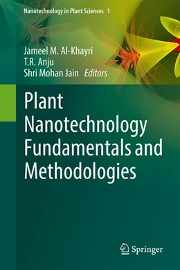 Abbildung von Al-Khayri / Anju | Plant Nanotechnology Fundamentals and Methodologies | 1. Auflage | 2025 | 1 | beck-shop.de