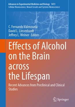 Abbildung von Valenzuela / Linsenbardt | Effects of Alcohol on the Brain across the Lifespan | 1. Auflage | 2025 | beck-shop.de