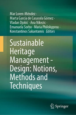 Abbildung von Loren-Méndez / de Casasola Gómez | Sustainable Heritage Management - Design: Notions, Methods and Techniques | 1. Auflage | 2025 | beck-shop.de