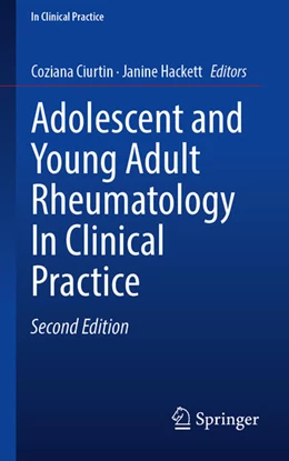 Abbildung von Ciurtin / Hackett | Adolescent and Young Adult Rheumatology In Clinical Practice | 2. Auflage | 2025 | beck-shop.de