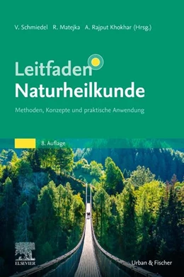 Abbildung von Schmiedel / Matejka | Leitfaden Naturheilkunde | 8. Auflage | 2025 | beck-shop.de