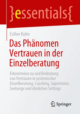Abbildung von Kuhn | Das Phänomen Vertrauen in der Einzelberatung | 1. Auflage | 2025 | beck-shop.de