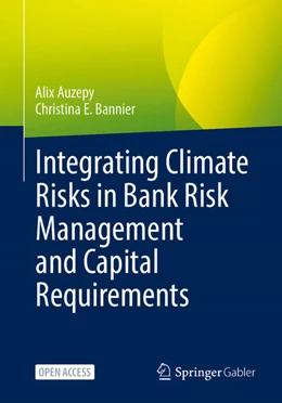 Abbildung von Auzepy / Bannier | Integrating Climate Risks in Bank Risk Management and Capital Requirements | 1. Auflage | 2025 | beck-shop.de