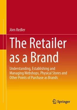 Abbildung von Redler | The Retailer as a Brand | 1. Auflage | 2025 | beck-shop.de