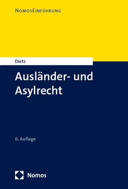 Abbildung von Dietz | Ausländer- und Asylrecht | 6. Auflage | 2025 | beck-shop.de