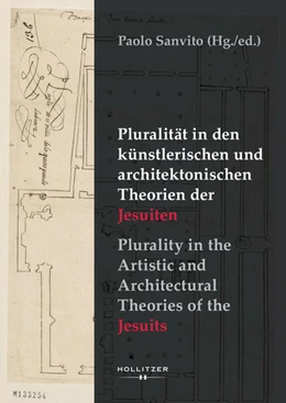 Abbildung von Sanvito | Pluralität in den künstlerischen und architektonischen Theorien der Jesuiten / Plurality in the Artistic and Architectural Theories of the Jesuits | 1. Auflage | 2026 | beck-shop.de