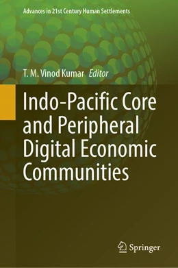 Abbildung von Vinod Kumar | Indo-Pacific Core and Peripheral Digital Economic Communities | 1. Auflage | 2025 | beck-shop.de