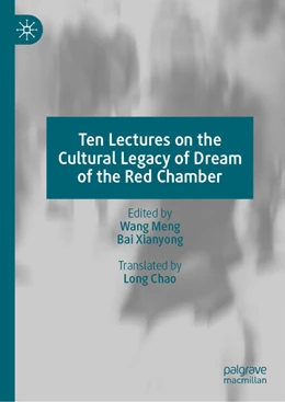 Abbildung von Meng / Xianyong | Ten Lectures on the Cultural Legacy of Dream of the Red Chamber | 1. Auflage | 2025 | beck-shop.de