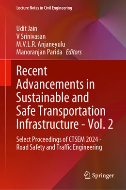 Abbildung von Jain / Srinivasan | Recent Advancements in Sustainable and Safe Transportation Infrastructure - Vol. 2 | 1. Auflage | 2025 | beck-shop.de
