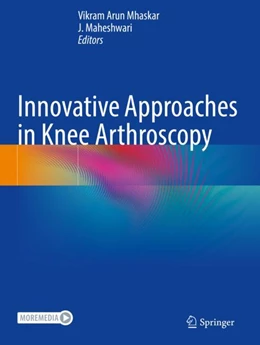 Abbildung von Mhaskar / Maheshwari | Innovative Approaches in Knee Arthroscopy | 1. Auflage | 2024 | beck-shop.de