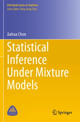 Abbildung von Chen | Statistical Inference Under Mixture Models | 1. Auflage | 2024 | beck-shop.de