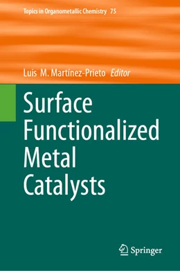 Abbildung von Martínez-Prieto | Surface Functionalized Metal Catalysts | 1. Auflage | 2024 | beck-shop.de