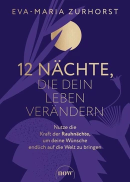 Abbildung von Zurhorst | 12 Nächte, die dein Leben verändern | 1. Auflage | 2024 | beck-shop.de