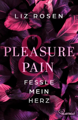 Abbildung von Rosen | Pleasure and Pain - Fessle mein Herz | 1. Auflage | 2024 | beck-shop.de