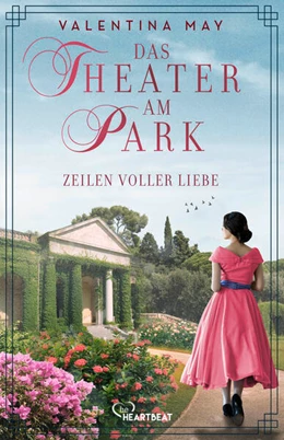 Abbildung von May | Das Theater am Park - Zeilen voller Liebe | 1. Auflage | 2024 | beck-shop.de