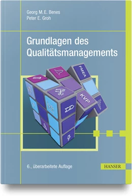Abbildung von Benes / Groh | Grundlagen des Qualitätsmanagements | 6. Auflage | 2025 | beck-shop.de