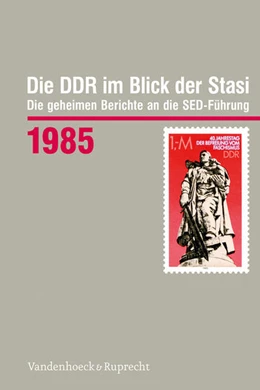 Abbildung von Die DDR im Blick der Stasi 1985 | 1. Auflage | 2024 | beck-shop.de
