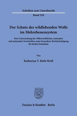 Abbildung von Roth-Weiß | Der Schutz des wildlebenden Wolfs im Mehrebenensystem | 1. Auflage | 2024 | beck-shop.de