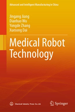 Abbildung von Jiang / Wu | Medical Robot Technology | 1. Auflage | 2024 | beck-shop.de