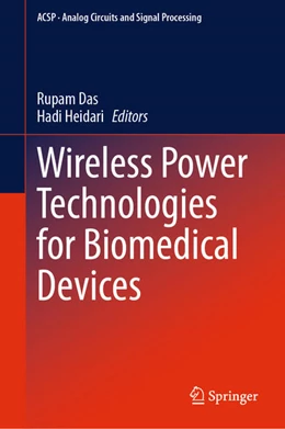 Abbildung von Das / Heidari | Wireless Power Technologies for Biomedical Devices | 1. Auflage | 2024 | beck-shop.de