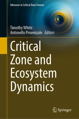 Abbildung von White / Provenzale | Critical Zone and Ecosystem Dynamics | 1. Auflage | 2024 | beck-shop.de